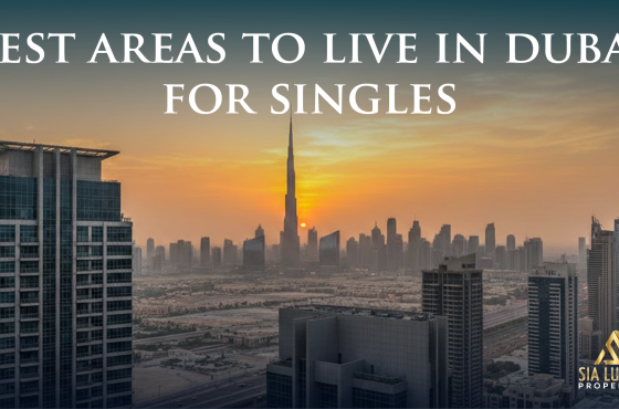 Best Area to Live in Dubai for Singles: The 2026 Ultimate Guide