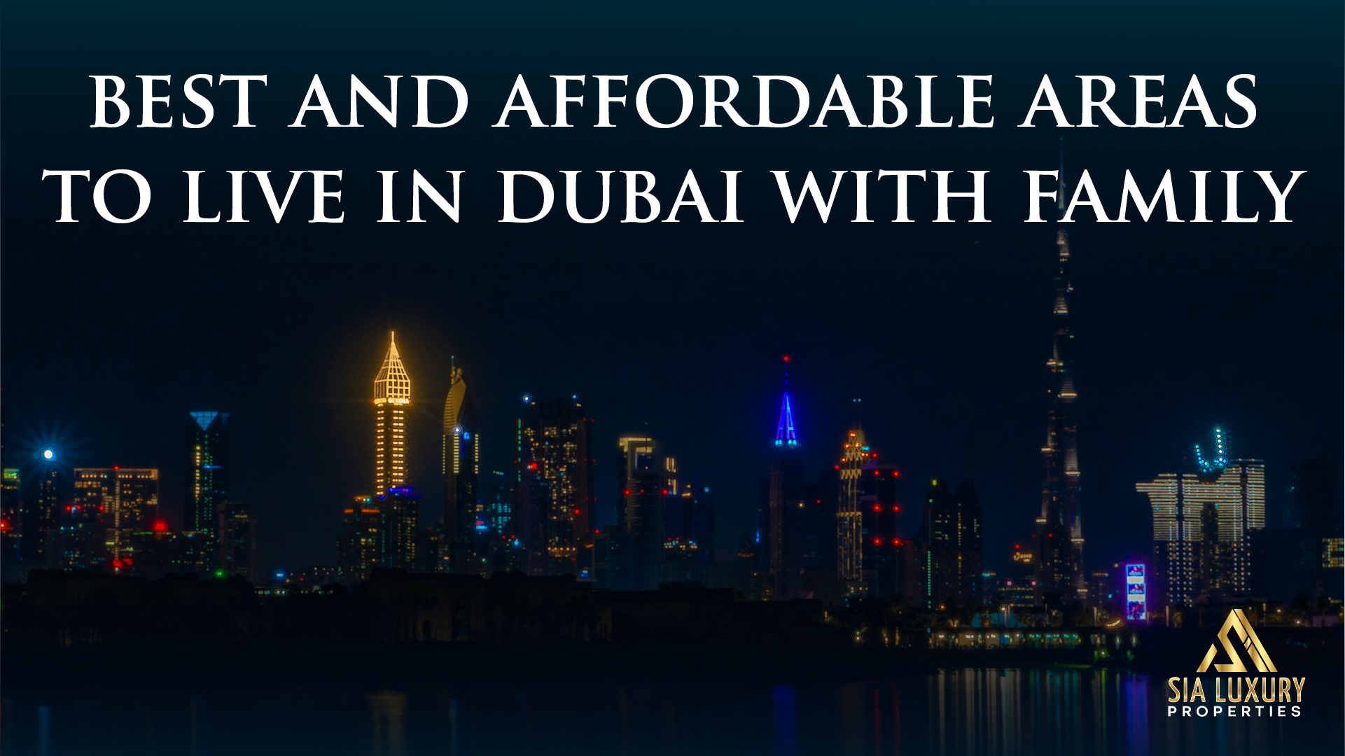 Best Area to Live in Dubai with Family In 2026